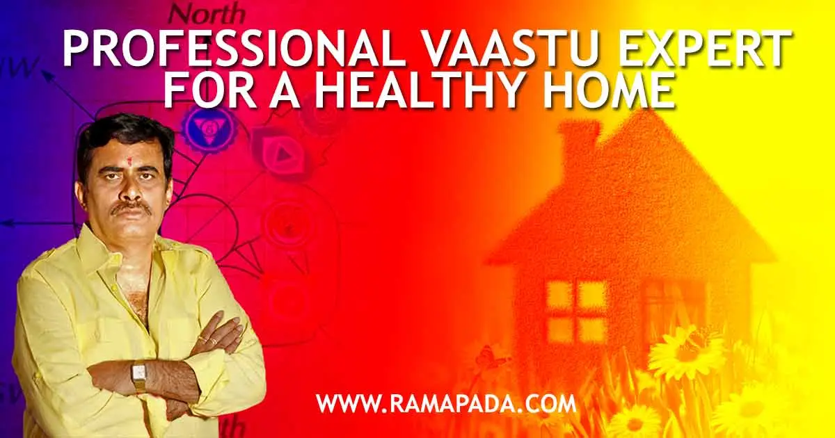 Professional Vastu Expert in Kolkata - Healthy Home Tips by Ramapada Acharjee