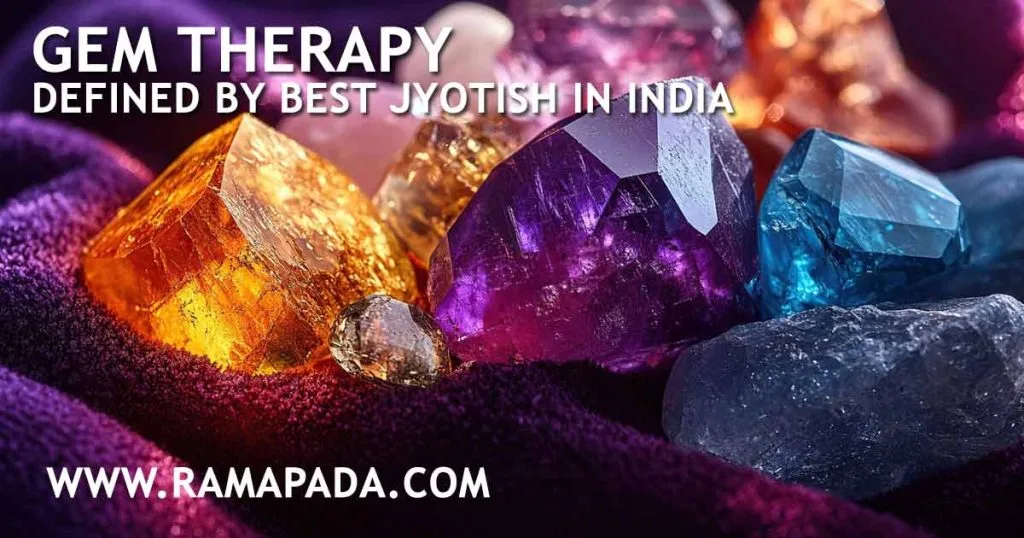 Gem Therapy defined by Best Jyotish in India
