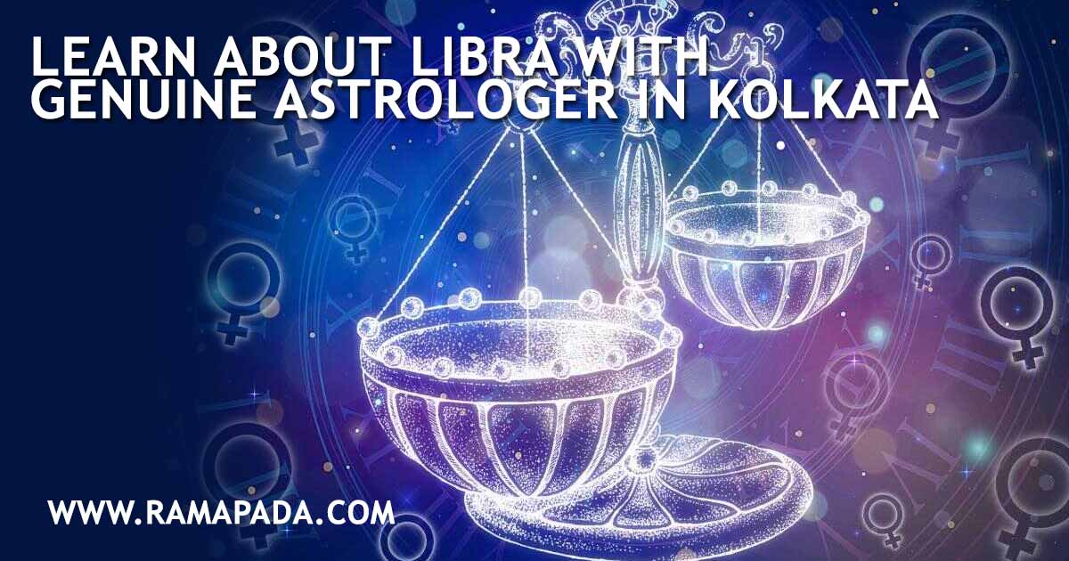 Libra zodiac sign personality traits explained by genuine astrologer in Kolkata Ramapada Acharjee: Libra balance astrology meaning
