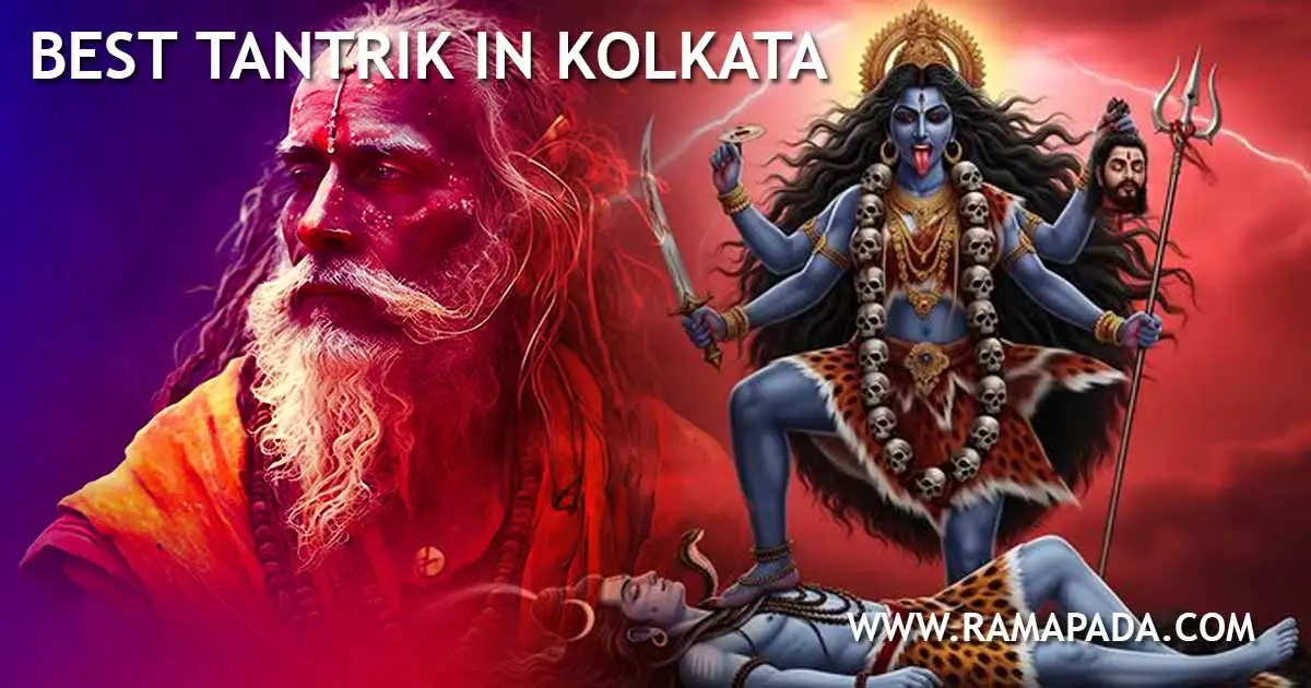 Best Tantrik in Kolkata - Ramapada Acharjee: Professional Spiritual Solutions