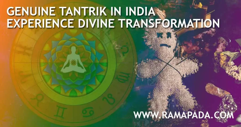 Genuine Tantrik in India- Experience divine transformation