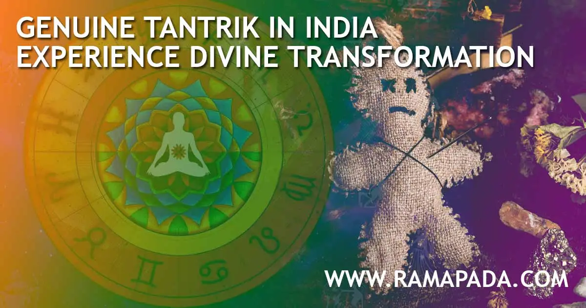 Genuine Tantrik in India- Experience divine transformation