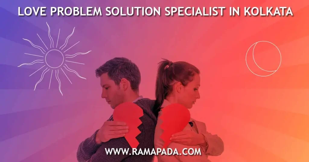 Love Problem Solution Specialist in Kolkata - Ramapada Acharjee