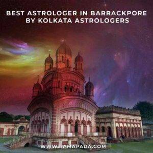 Best Astrologer in Barrackpore by Kolkata astrologers