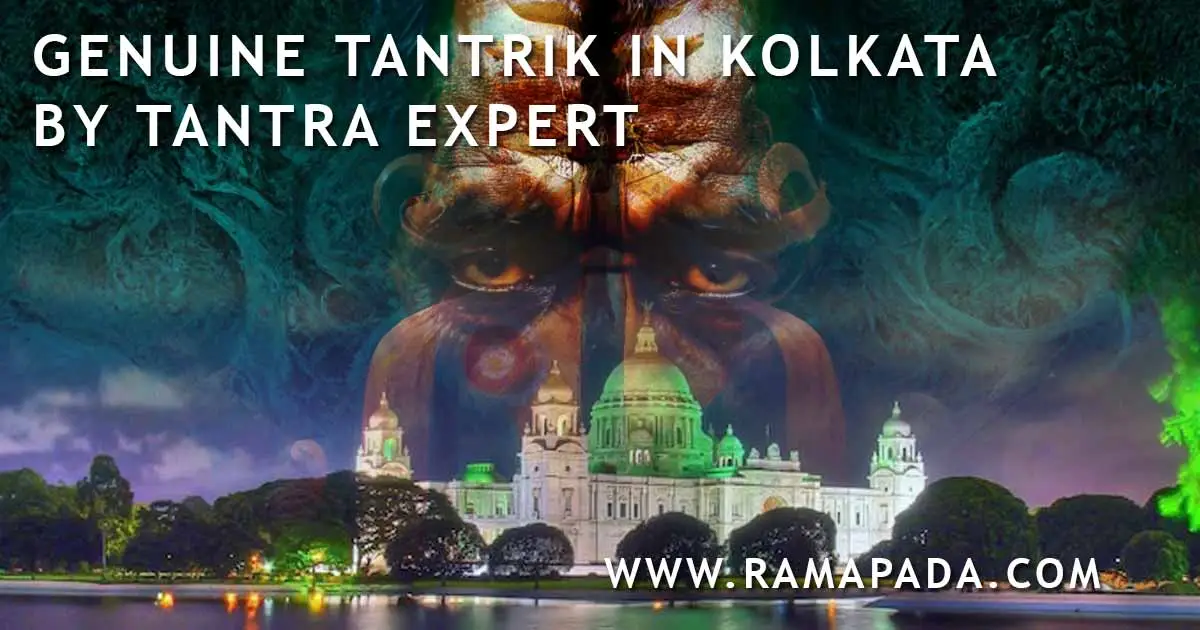 Genuine Tantrik in Kolkata by Tantra Expert Ramapada Acharjee