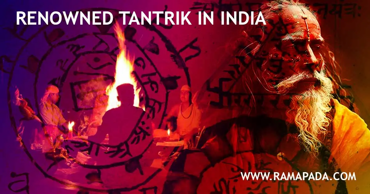 Consult a Renowned Tantrik in India for Authentic Solutions - Ramapada Acharjee