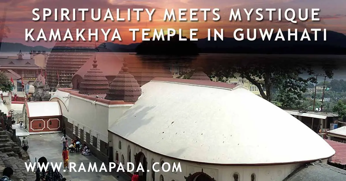Spirituality Meets Mystique-Kamakhya Temple in Guwahati