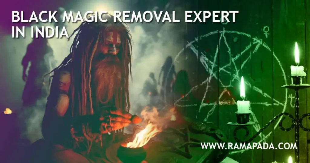 Black Magic Removal Expert in India - Authentic Remedies by Ramapada Acharjee