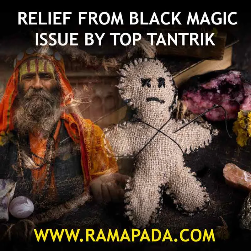 relief from black magic effects spiritual protection and energy cleansing by experienced tantrik guidance