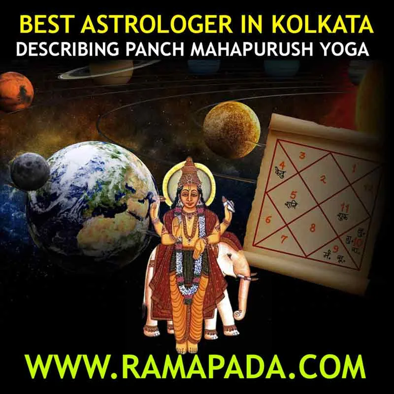 best astrologer in Kolkata explaining Panch Mahapurush Yoga in Vedic astrology by Ramapada Acharjee