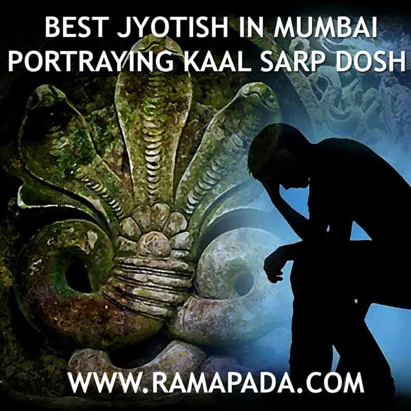 Kaal Sarp Dosh in Vedic astrology explained by best jyotish in Mumbai with effects and remedies