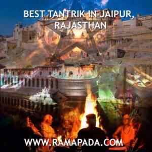 Best Tantrik in Jaipur, Rajasthan