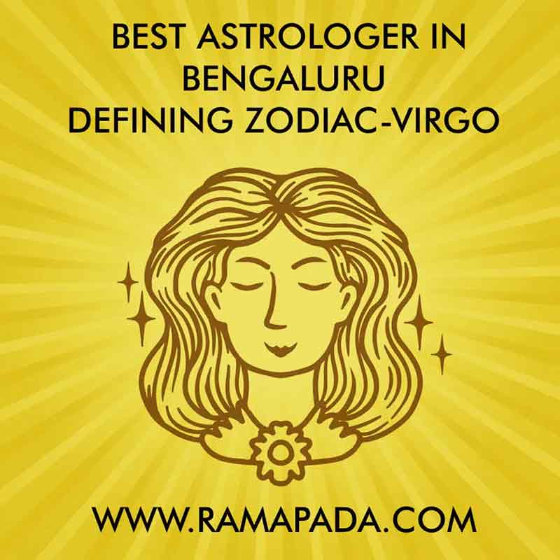 Best Astrologer in Bengaluru defining Zodiac-Virgo