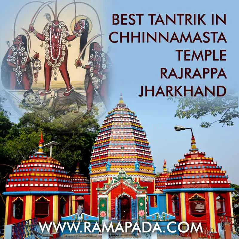 best tantrik in Chhinnamasta Temple, Rajrappa, Jharkhand, for tantra sadhana and spiritual healing