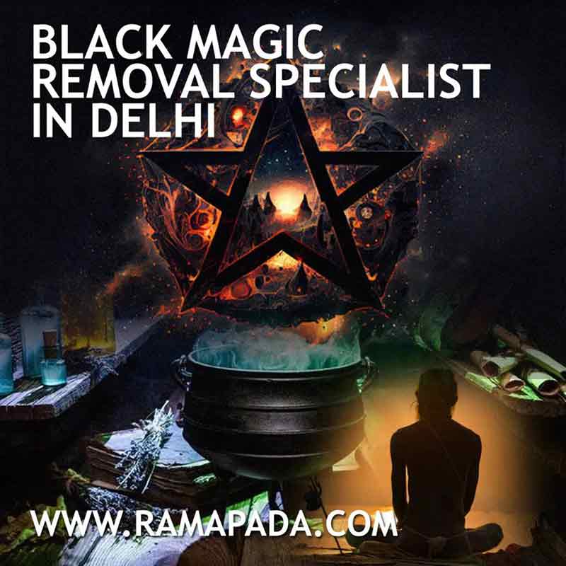 Black magic removal specialist in Delhi