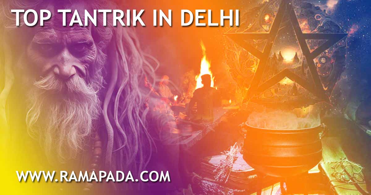 top tantrik in delhi ramapada acharjee best tantra expert delhi black magic removal specialist