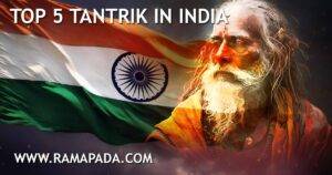 Top 5 Tantrik in India