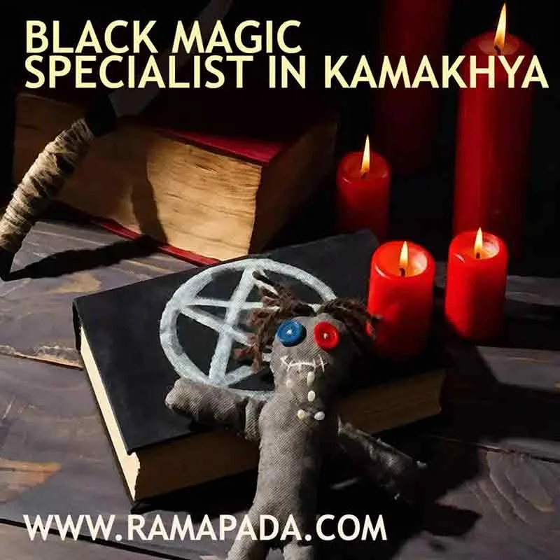 Black Magic Specialist in Kamakhya – Authentic Tantric Services by Ramapada Acharjee.