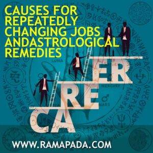 Causes for Repeatedly Changing Jobs and Astrological Remedies