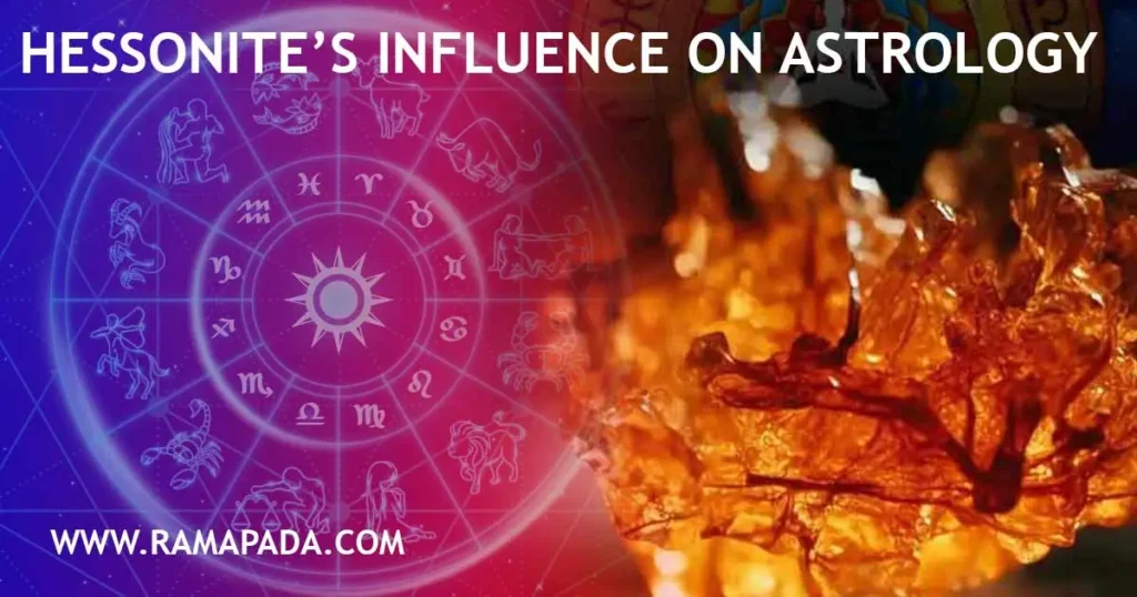 Hessonite's influence on astrology