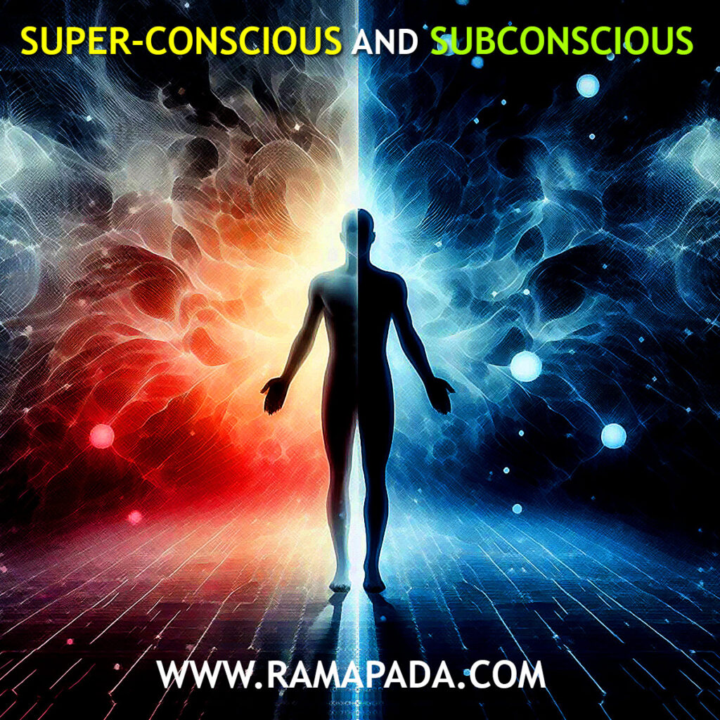 Super-conscious and Subconscious