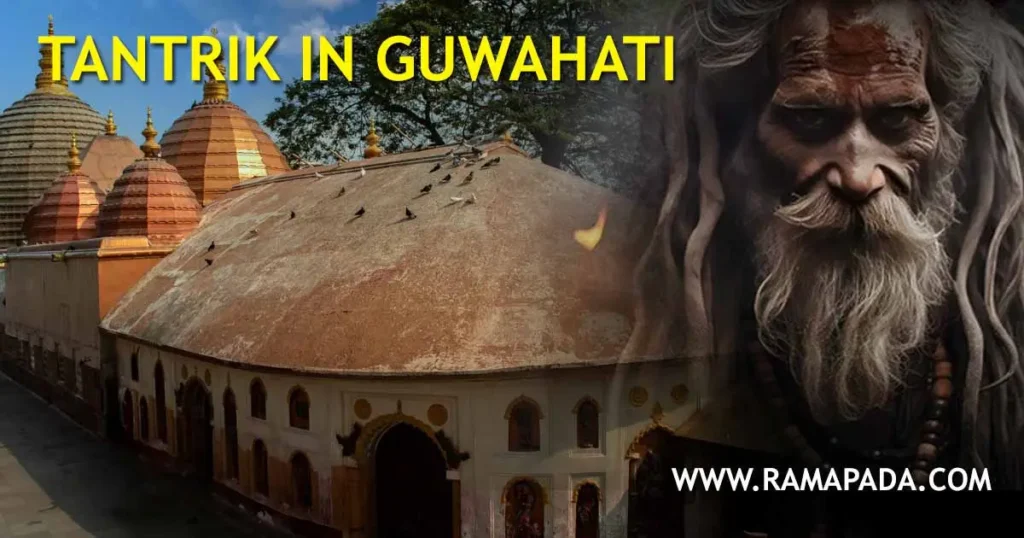 Best Tantrik in Guwahati: Authentic Spiritual Solutions by Ramapada Acharjee