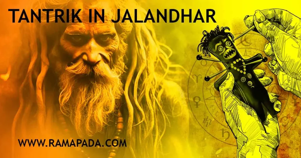 Best Tantrik in Jalandhar: Genuine Spiritual Solutions by Ramapada Acharjee