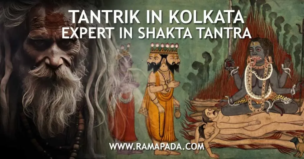 Tantrik in Kolkata: Expert in Shakta Tantra - Authentic Rituals by Ramapada Acharjee