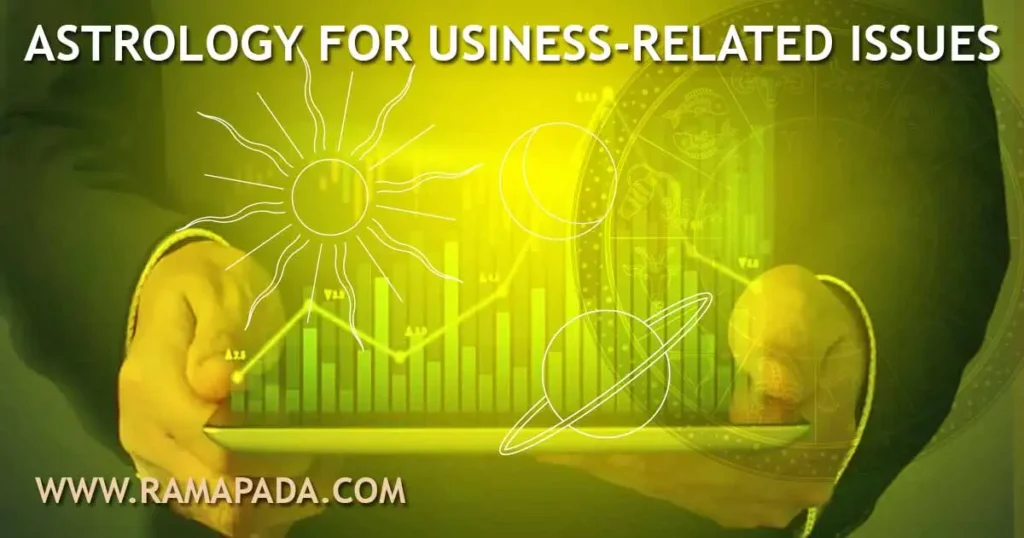 Astrology for Business-Related Issues and Success - Ramapada Acharjee