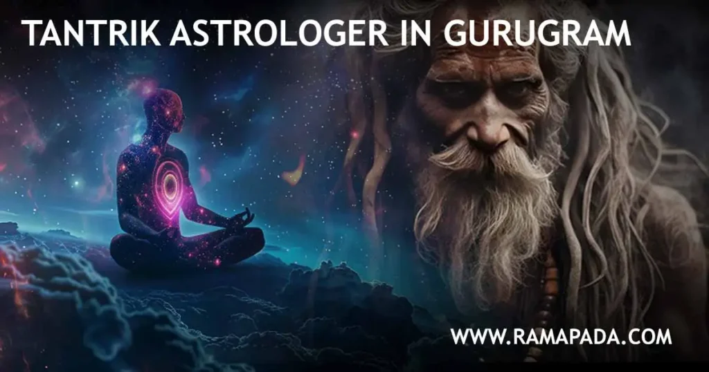 Tantrik Astrologer in Gurugram - Authentic Spiritual Remedies by Ramapada Acharjee