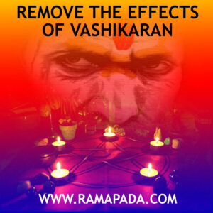 remove the Effects of Vashikaran