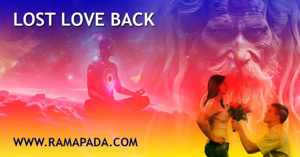 How to Get Lost Love Back with Tantra - Spiritual Solutions by Ramapada Acharjee