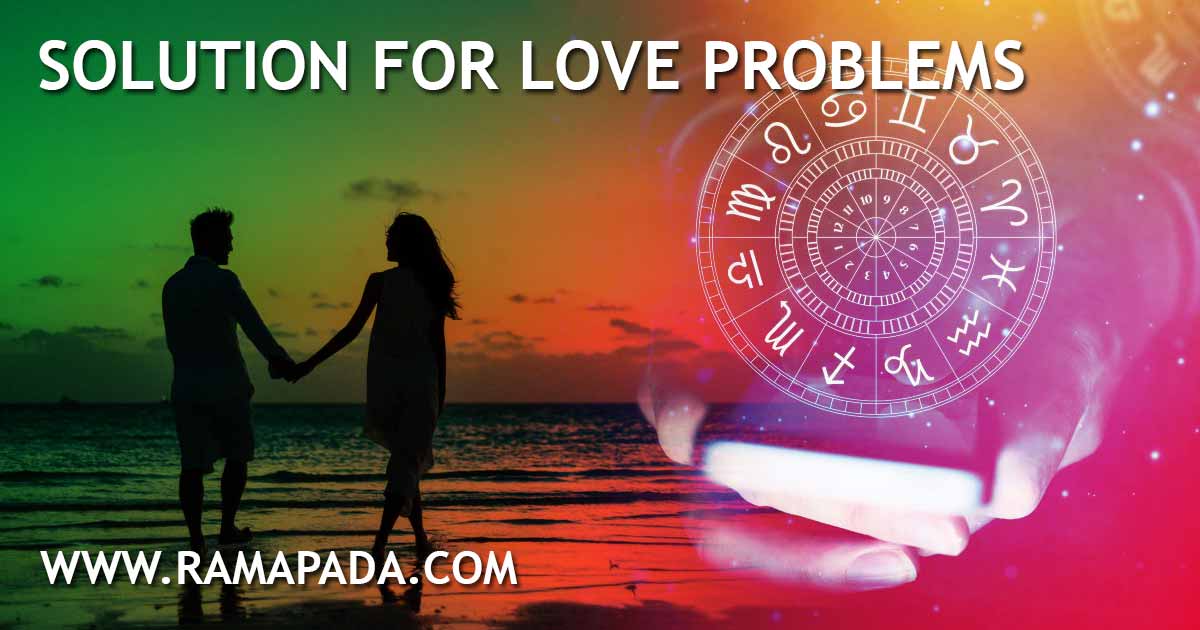 solution for love problems astrology relationship issues healing expert Ramapada Acharjee, India