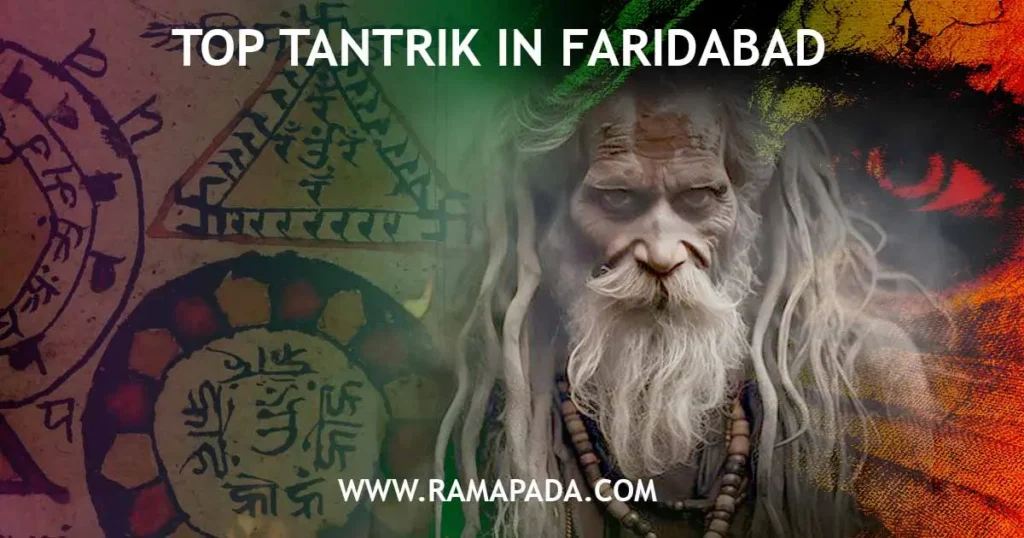 Top Tantrik in Faridabad - Authentic Spiritual Solutions by Ramapada Acharjee