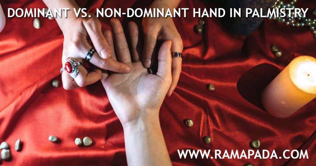 Dominant vs Non-Dominant Hand in Palmistry