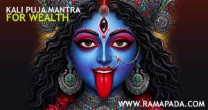 Kali Puja Mantra for Wealth