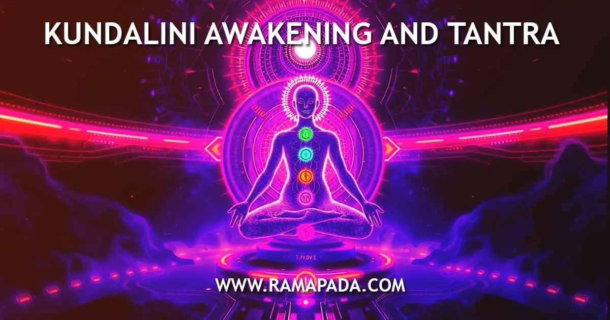 Kundalini Awakening and Tantra: A Complete Guide by Ramapada Acharjee