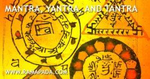 Mantra, Yantra, and Tantra