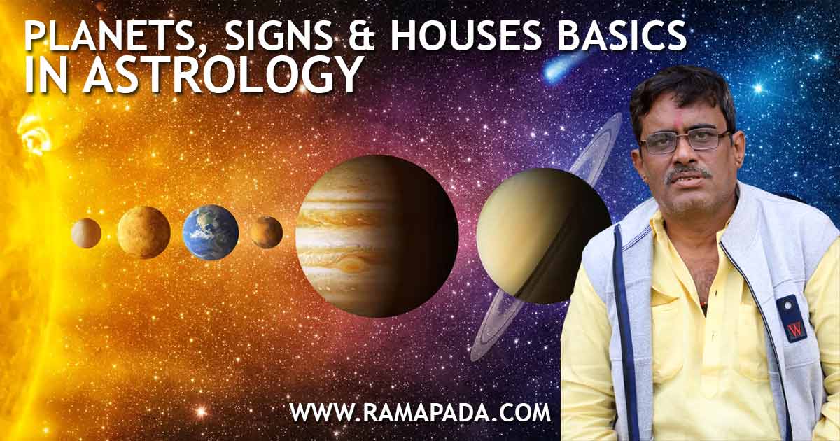 Planets, signs and houses basics in astrology: Vedic astrology chart planets solar system zodiac houses' meaning