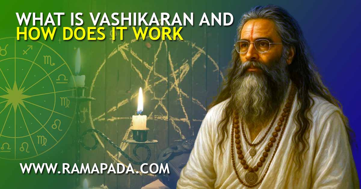 what is vashikaran and how does it work? Spiritual meaning explained clearly
