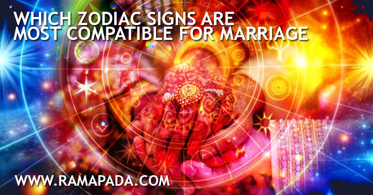 which zodiac signs are most compatible for marriage? Zodiac compatibility, love, marriage, astrology, Kundli matching