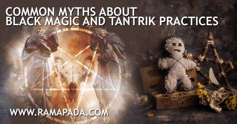 Common Myths About Black Magic and Tantrik Practices