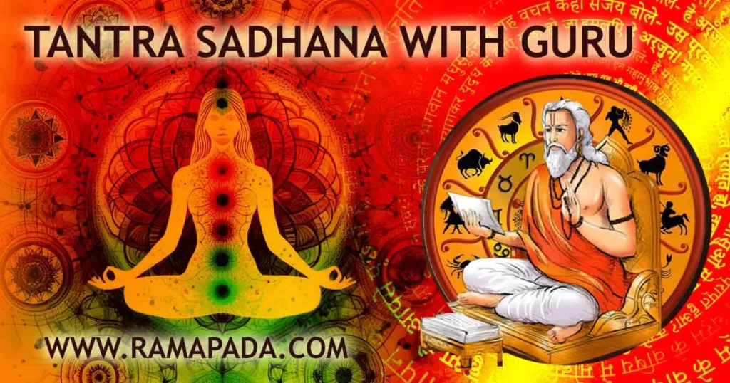 tantra sadhana with guru kundalini awakening chakra meditation spiritual guidance tantra practice india