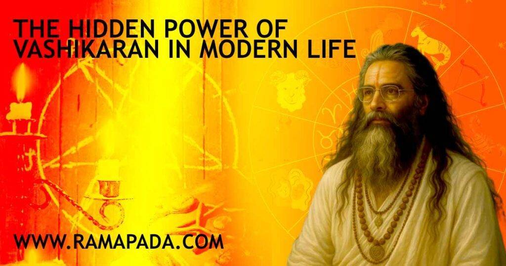 The Hidden Power of Vashikaran in Modern Life