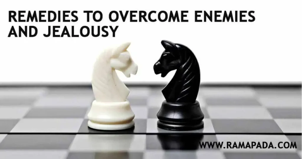 Effective Remedies to Overcome Enemies and Jealousy - Ramapada Acharjee