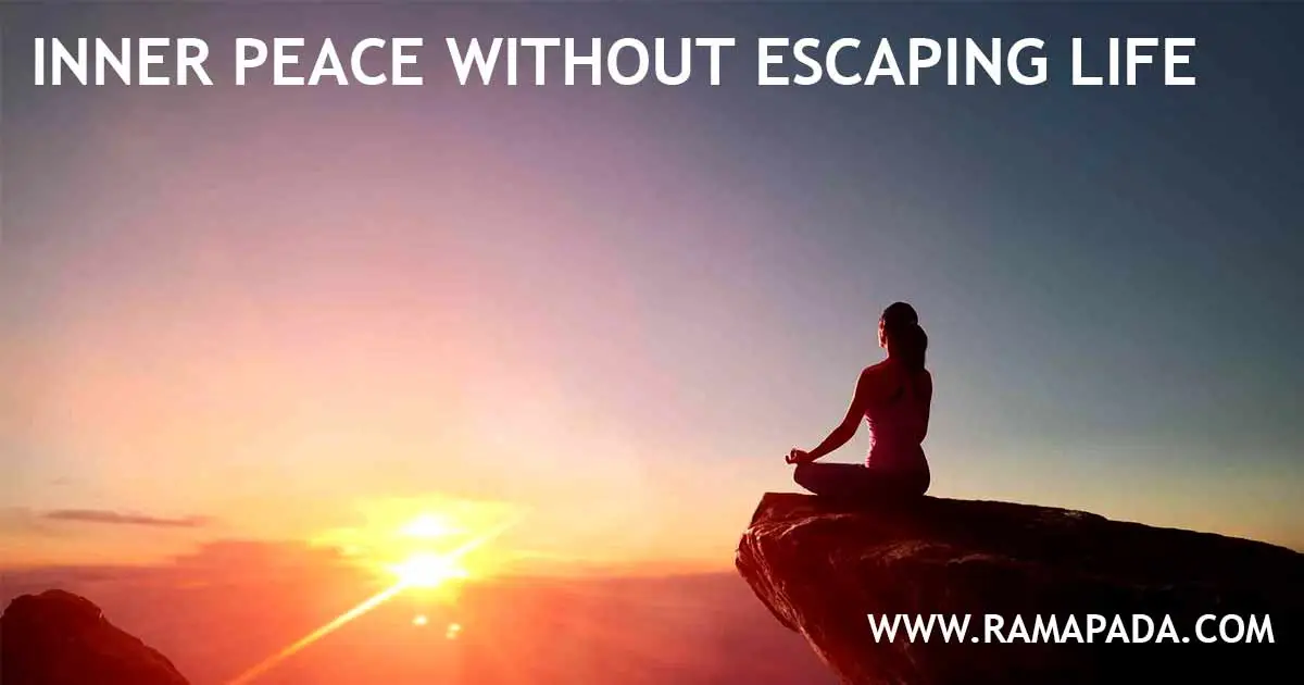 inner peace without escaping life: finding calm and balance while facing real-world challenges and responsibilities