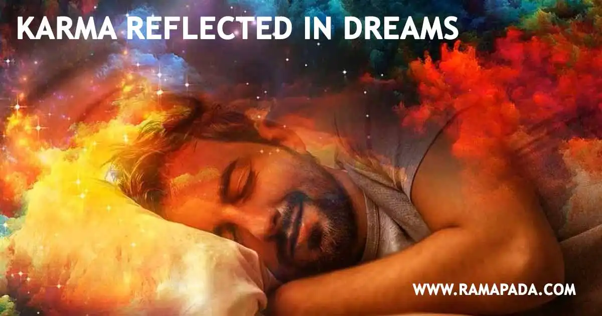 Karma is reflected in dreams. meaning subconscious mind samskara spiritual dream interpretation