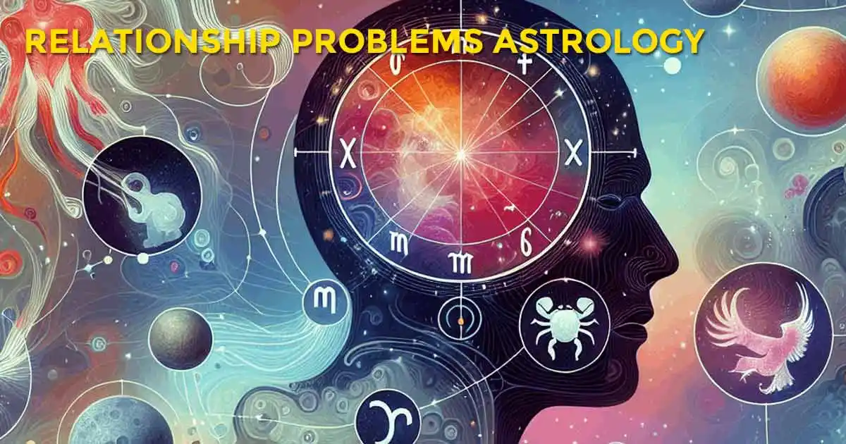 Relationship problems: astrology solution for love marriage and life struggles
