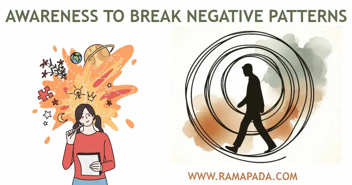 how to break negative patterns: awareness, mindset, transformation self-growth emotional healing