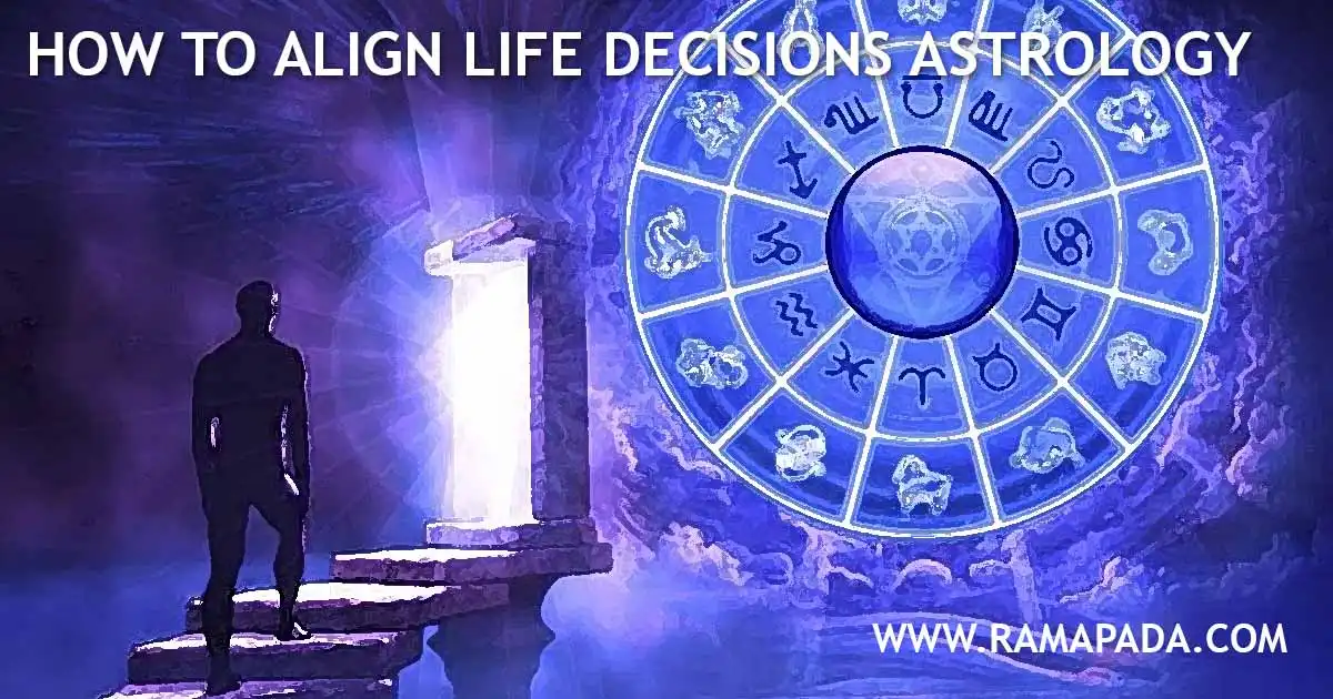 how to align life decisions with astrology using birth chart guidance for career marriage and financial decisions